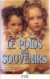 Le poids des souvenirs - Rosie Thomas