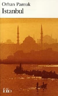 Istanbul. Souvenirs d'une ville - Orhan Pamuk